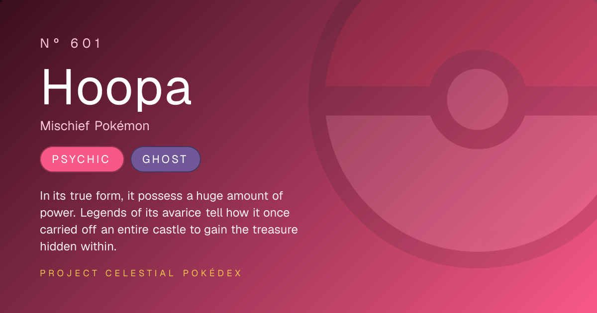 Hoopa · Nº 601 · Project Celestial