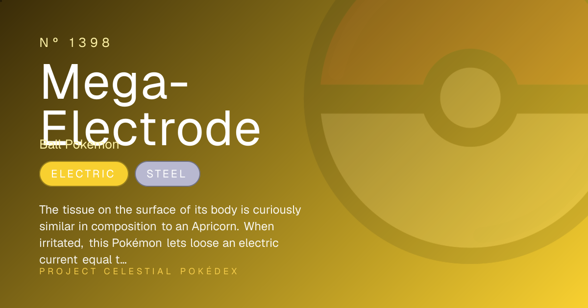 Mega-Electrode · Nº 1398 · Project Celestial
