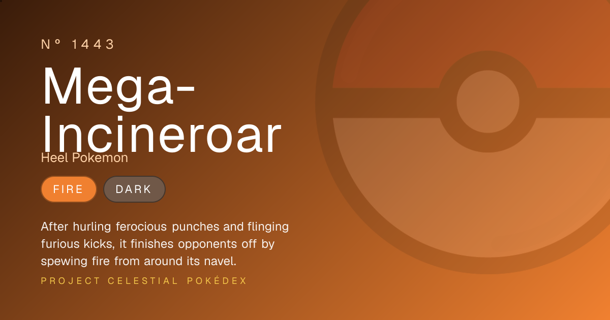 Mega-Incineroar · Nº 1443 · Project Celestial